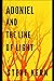 Adoniel and the Line of Light by Steve Kern