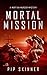 Mortal Mission