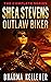 Shea Stevens Outlaw Biker: ...