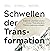 Schwellen der Transformatio...