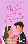 Not Your Average Engagement (Not Your Average, #1) Book cover for Not Your Average Engagement (Not Your Average, #1)