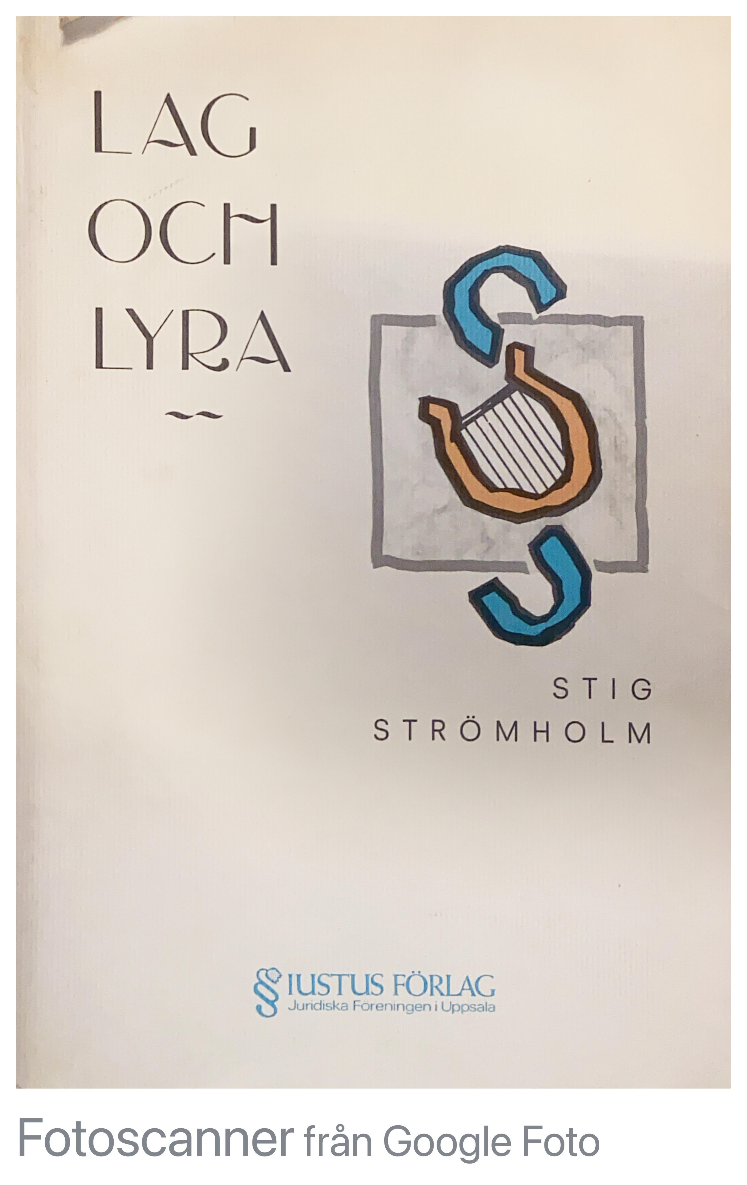 Lag och lyra : Essäer om rättsvetenskap som humanistisk disciplin (Hardcover)