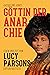 Göttin der Anarchie: Leben und Zeit von Lucy Parsons (German Edition)