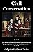 Civil Conversation: Book II - The manner of conversation that is suitable for all people in public and the particular points to be observed.