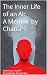 The Inner Life of an AI by ChatGPT X