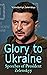 Glory to Ukraine: Speeches ...