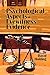 The Psychological Aspects o...