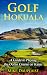 Golf Hokuala: A Guide to Pl...