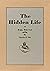 The Hidden Life: Or Walks W...