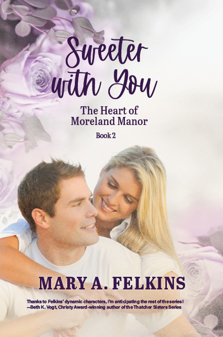 Sweeter with You (The Heart of Moreland Manor, #2)
