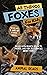 All Things Foxes For Kids by Animal Reads