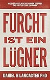 Furcht ist ein Lü...