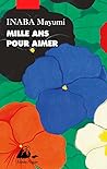 Mille ans pour aimer