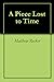 A Piece Lost to Time by Matthew Recker