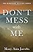 Don't Mess with Me (The Berkshires Mystery)