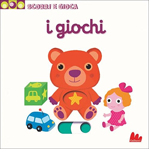 I giochi Scorri e gioca (Board book)