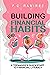 Building Financial Habits: ...