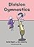 Division Gymnastics by Rachel Rogers