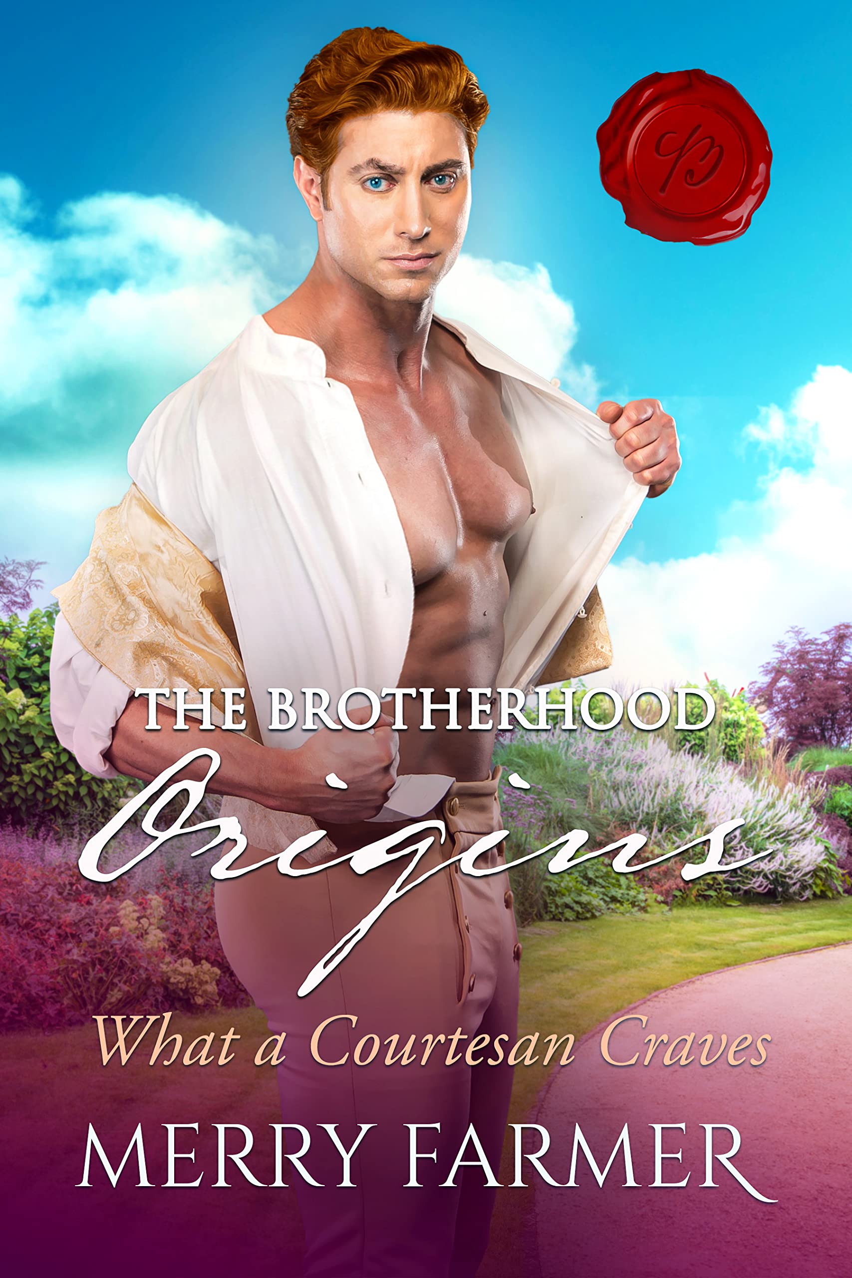 What a Courtesan Craves (The Brotherhood: Origins #3)