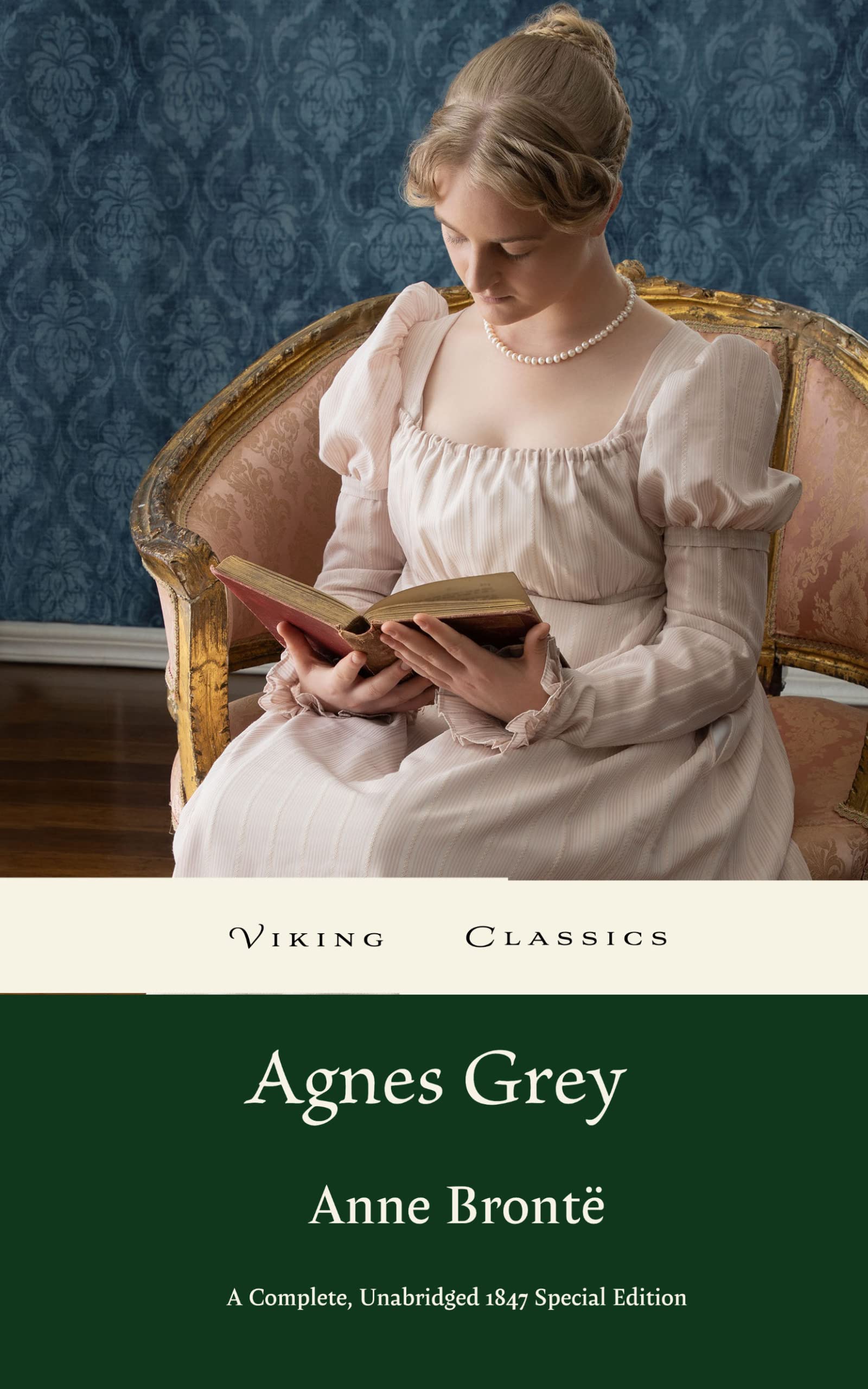 Agnes Grey: A Complete, Unabridged 1847 Special Edition With a Historical Annotation and Author Biography