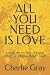 ALL YOU NEED IS LOVE: A TRI...