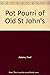 Potpourri Of Old St. John's