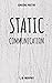 Static Communication