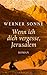 Wenn Ich Dich Vergesse, Jerusalem