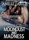 Moondust and Madness