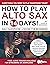 How to Play Alto Sax in 14 ...