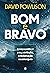 Bom e bravo: Como santificar a ira, a irritação, a reclamação e a amargura (Portuguese Edition)