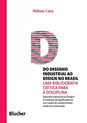Coleção pensando o design - Do desenho industrial ao design no Brasil (Em Portugues do Brasil)