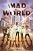 Mad World: A Comedy