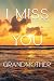 I Miss You Grandma, A Grief journal To Help With Depression f... by Layla Stephens