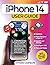 IPHONE 14 USER GUIDE: An Easy, Step-By-Step Guide On Mastering The Usage Of Your New iPhone 14. Learn The Best Tips & Tricks, And Discover The Most Useful Secrets To Get The Max Out Of Your Device