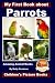 My First Book about Parrots - Amazing Animal Books - Children's Picture Books