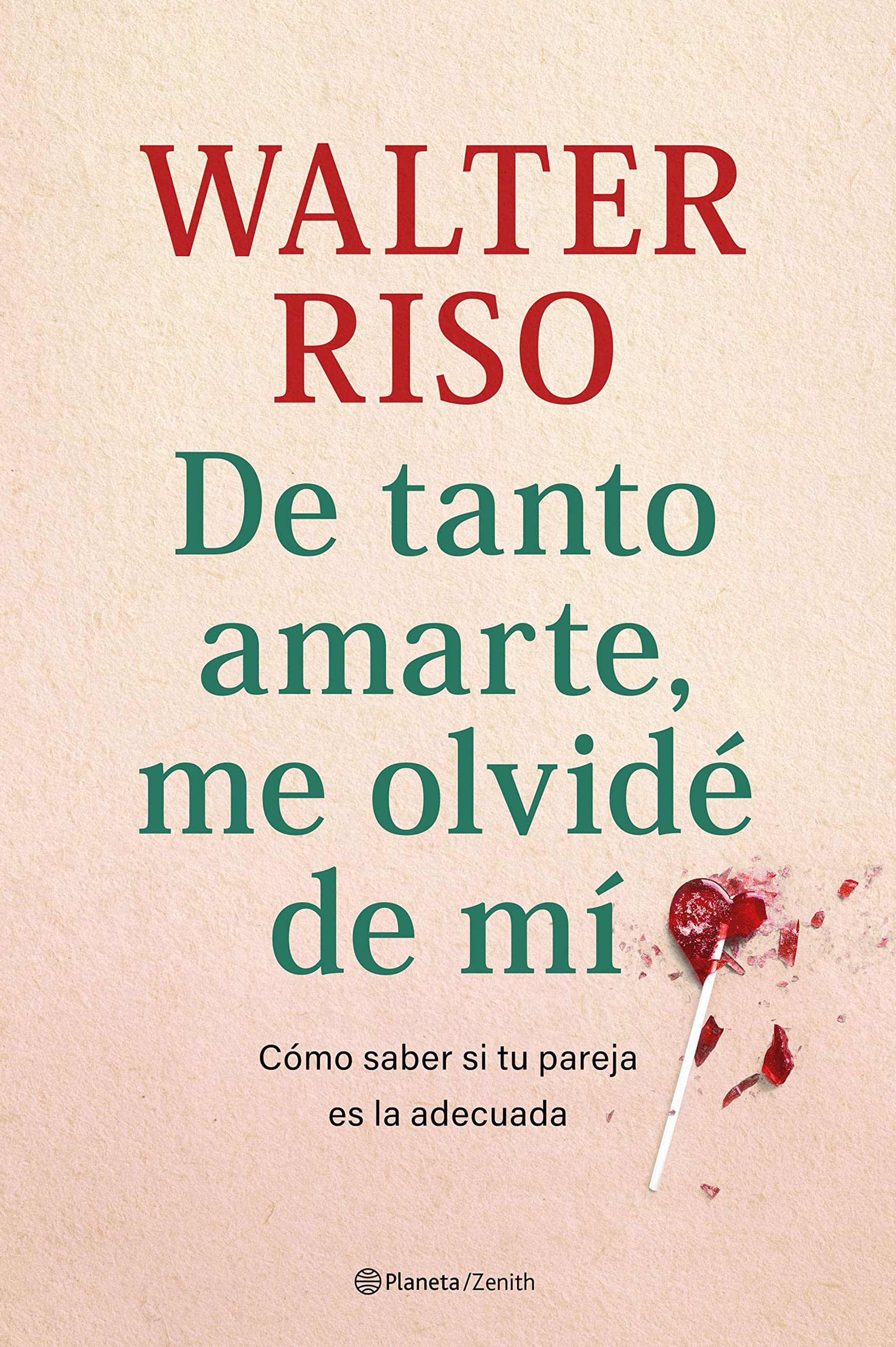 De tanto amarte, me olvidé de mí (Kindle Edition)