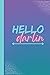 Hello Darlin Journal by Miss B