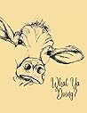What Ya Doing?: a modifiable date journal
