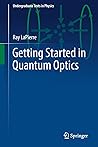 Getting Started in Quantum Optics (Undergraduate Texts in Physics)