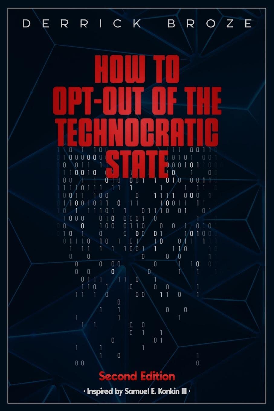 How to Opt-Out of the Technocratic State: 2nd Edition (Paperback)