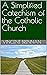 A Simplified Catechism of t...