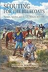 Scouting for the Bluecoats: Navajos, Apaches, and the U.S. Military, 1873–1911