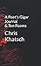 A Poet's Cigar Journal and Ten Poems by Chris Khatsch