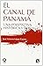 El canal de Panamá: Una perspectiva histórica y social