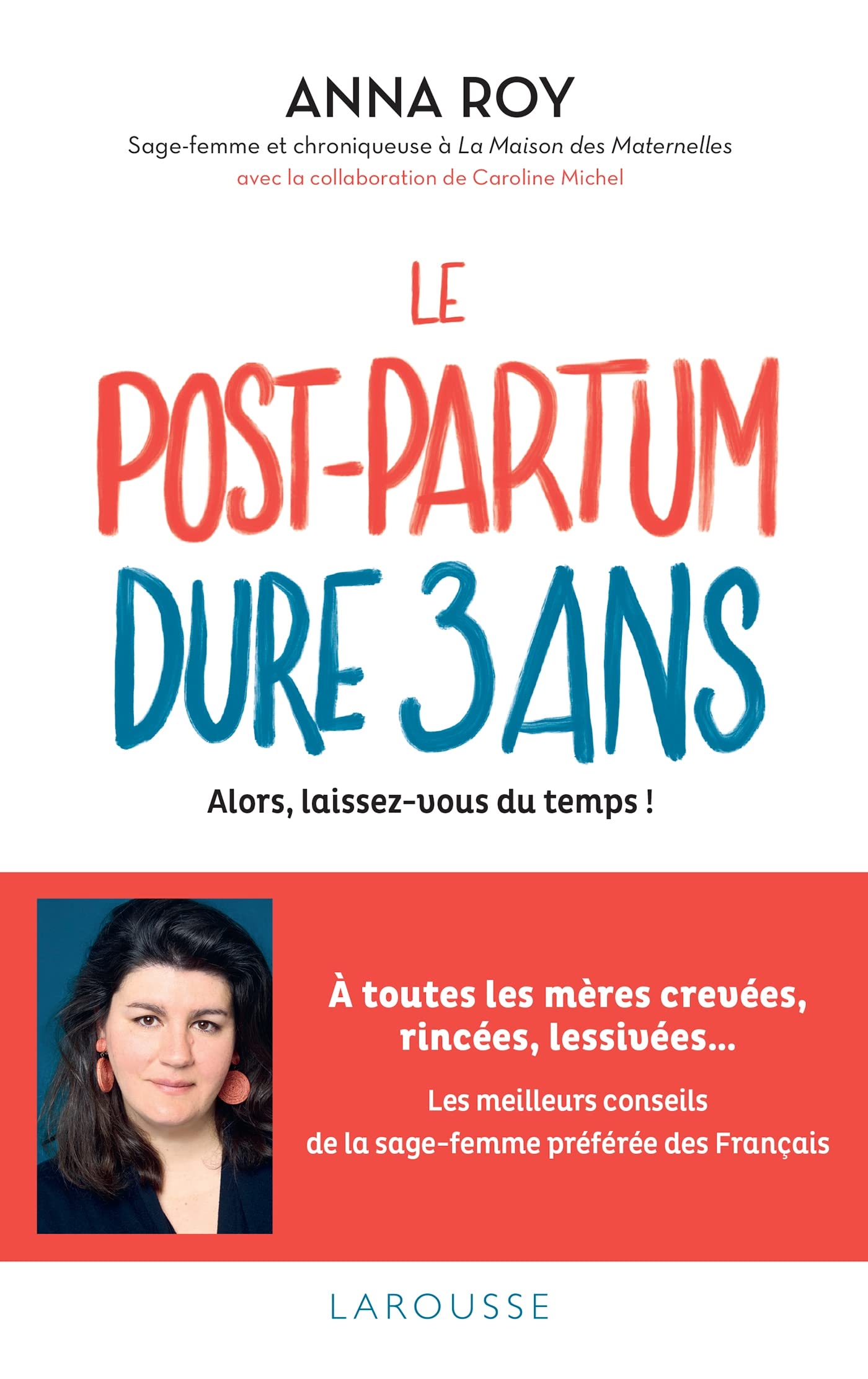 Le post-partum dure 3 ans (French Edition)