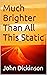 Much Brighter Than All This Static