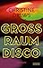 Großraumdisco: Roman (German Edition)