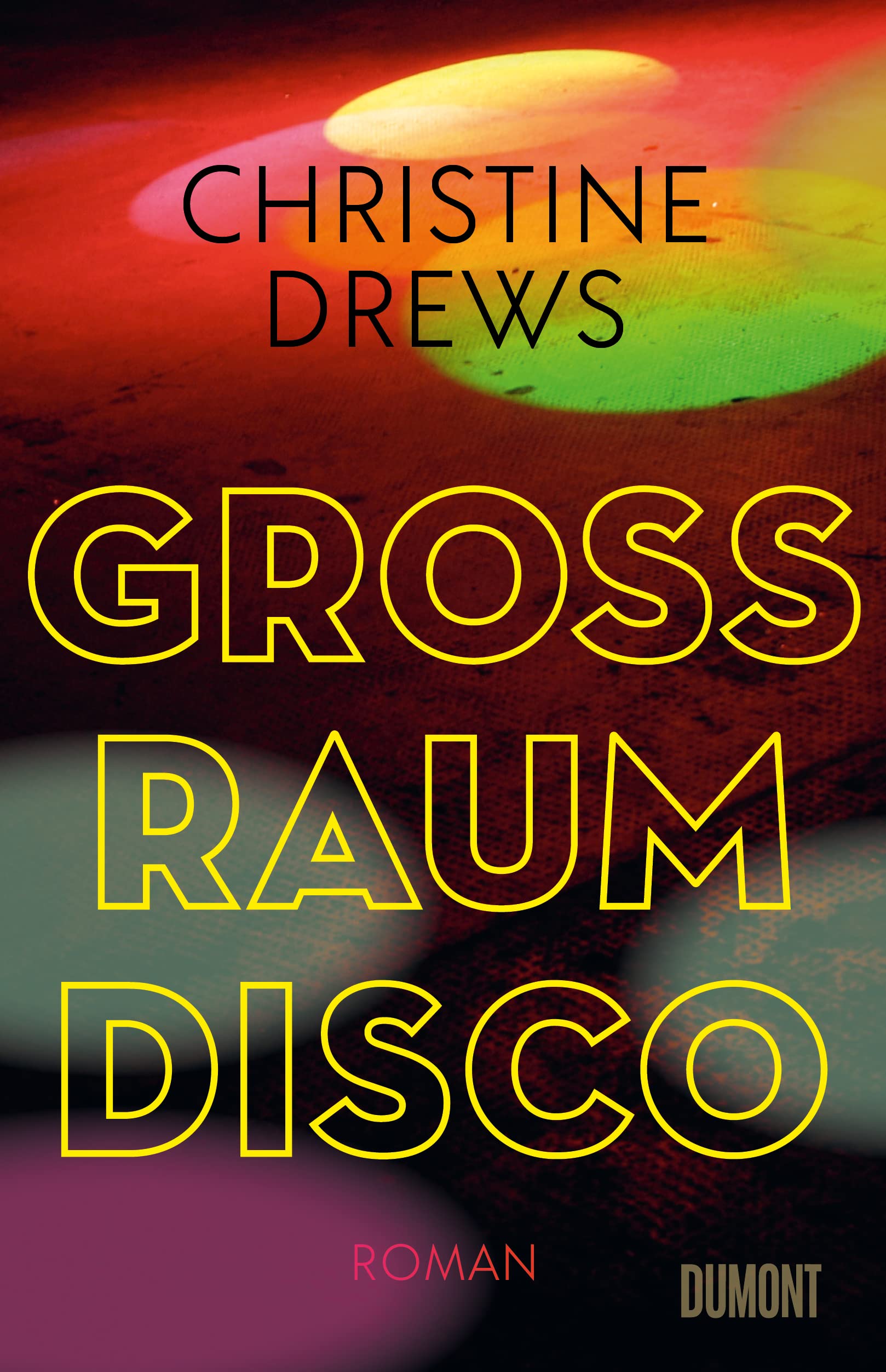 Großraumdisco: Roman (Kindle Edition)