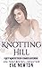 Knotting Hill (Get Knotted!...